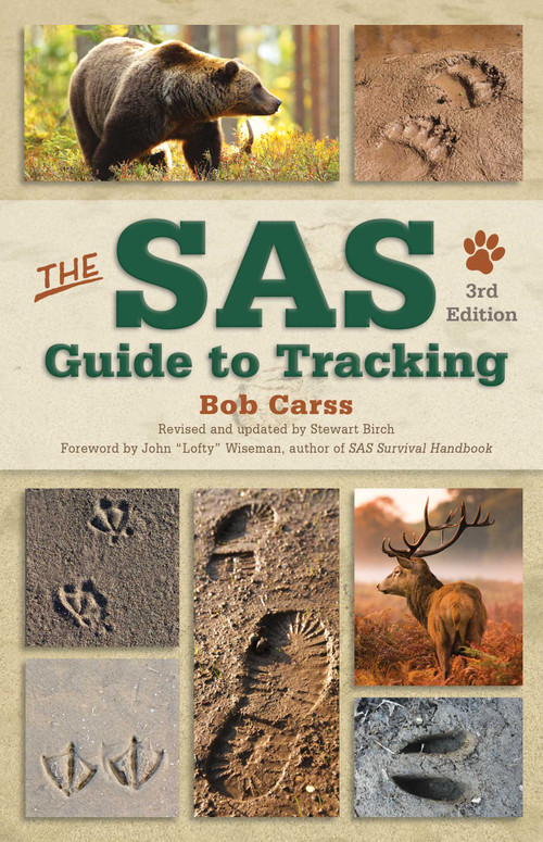 The SAS Guide to Tracking by Bob Carss, Stewart Birch, Roy Thomasson, John Lofty Wiseman, 9781493044306