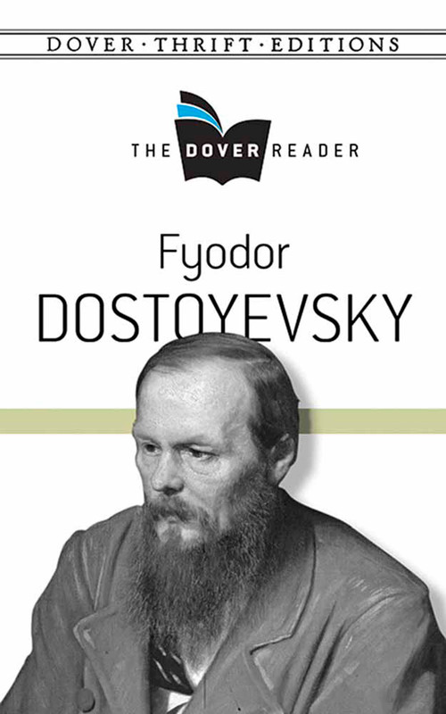 Fyodor Dostoyevsky The Dover Reader by Fyodor Dostoyevsky, 9780486801636