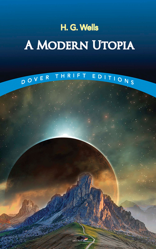 A Modern Utopia by H. G. Wells, 9780486808352
