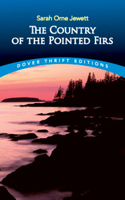 The Country of the Pointed Firs by Sarah Orne Jewett, 9780486281964