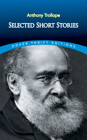 Selected Short Stories by Anthony Trollope, 9780486811192