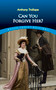 Can You Forgive Her? by Anthony Trollope, 9780486817378