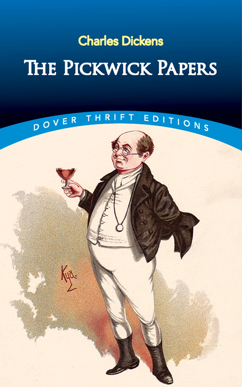 The Pickwick Papers by Charles Dickens, 9780486817743