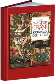 The Walter Crane Storybook Collection by Walter Crane, 9781606601143