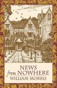 News from Nowhere by William Morris, 9780486434278