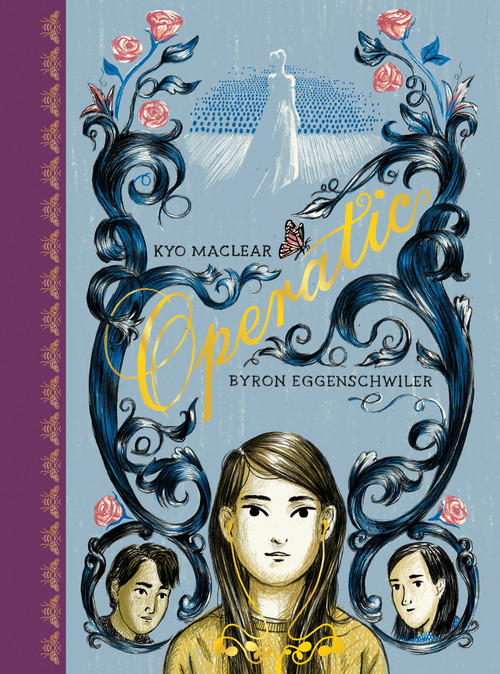 Operatic by Kyo Maclear, Byron Eggenschwiler, 9781554989720
