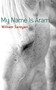 My Name Is Aram by WIlliam Saroyan, 9780486490908