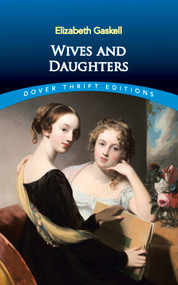 Wives and Daughters by Elizabeth Gaskell, 9780486817361