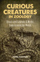 Curious Creatures in Zoology (Illustrated Legends and Myths from Around the World) by John Ashton, 9780486823805