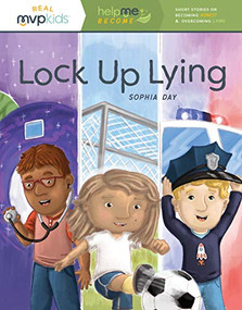 Lock Up Lying (Becoming Honest & Overcoming Lying) - 9781642047967 by Sophia Day, Kayla Pearson, Timothy Zowada, 9781642047967