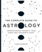 The Complete Guide to Astrology (Understanding Yourself, Your Signs, and Your Birth Chart) by Louise Edington, 9781646111664