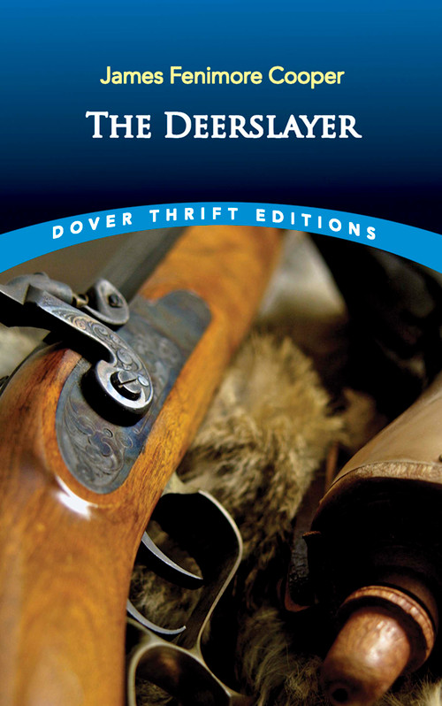 The Deerslayer by James Fenimore Cooper, 9780486831626