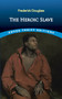 The Heroic Slave by Frederick Douglass, 9780486831657