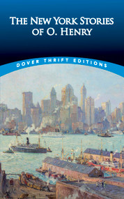 The New York Stories of O. Henry by O. Henry, 9780486833880
