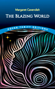 The Blazing World by Margaret Cavendish, 9780486838038