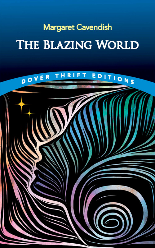 The Blazing World by Margaret Cavendish, 9780486838038