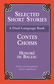 Selected Short Stories (Dual-Language) by Honoré de Balzac, 9780486408958