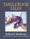 Tanglewood Tales by Nathaniel Hawthorne, Virginia Sterrett, 9781606600269