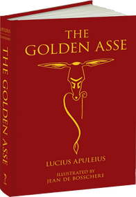 The Golden Asse by Lucius Apuleius, Jean de Bosschere, 9781606600931