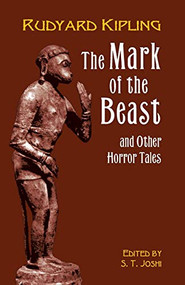 The Mark of the Beast by Rudyard Kipling, S. T. Joshi, 9780486414294