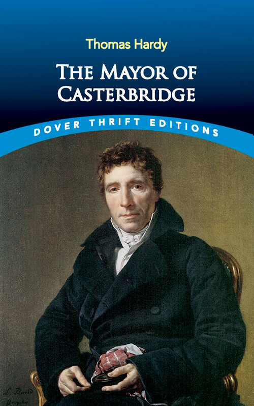 The Mayor of Casterbridge by Thomas Hardy, 9780486437491