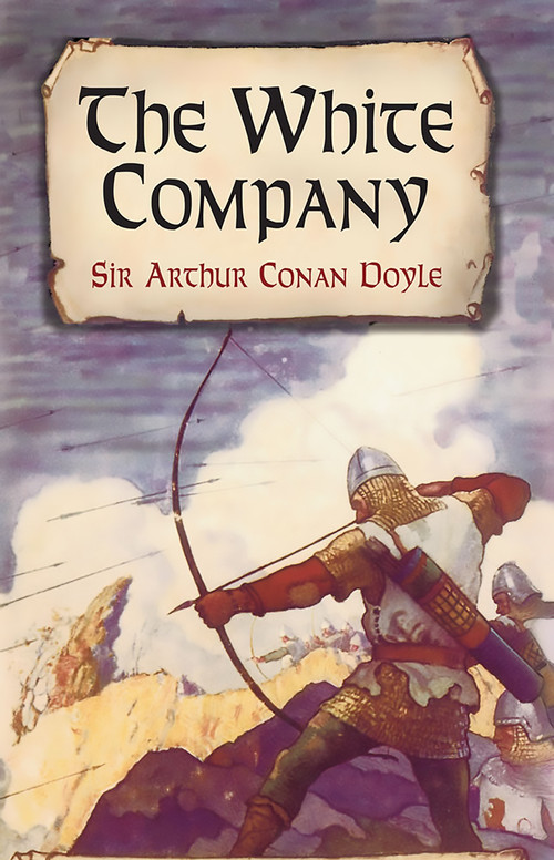 The White Company by Sir Arthur Conan Doyle, 9780486437637