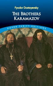 The Brothers Karamazov by Fyodor Dostoyevsky, Constance Garnett, 9780486437910