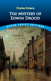 The Mystery of Edwin Drood by Charles Dickens, 9780486444994