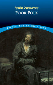 Poor Folk by Fyodor Dostoyevsky, Constance Garnett, 9780486456614