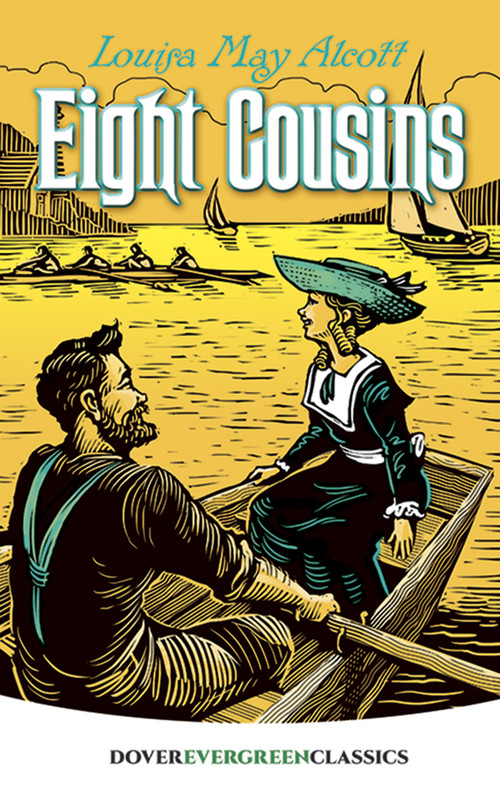 Eight Cousins - 9780486455594 by Louisa May Alcott, 9780486455594