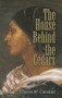 The House Behind the Cedars by Charles W. Chesnutt, 9780486461441