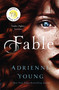 Fable (A Novel) by Adrienne Young, 9781250254368