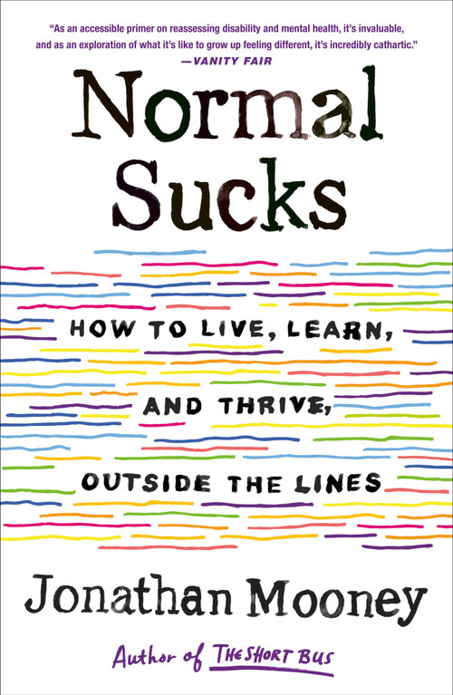 Normal Sucks (How to Live, Learn, and Thrive, Outside the Lines) - 9781250771261 by Jonathan Mooney, 9781250771261