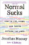 Normal Sucks (How to Live, Learn, and Thrive, Outside the Lines) - 9781250771261 by Jonathan Mooney, 9781250771261