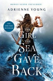 The Girl the Sea Gave Back (A Novel) - 9781250168498 by Adrienne Young, 9781250168498