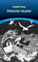 Penguin Island by Anatole  France, Frank C.  Pape, 9780486806686