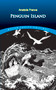 Penguin Island by Anatole  France, Frank C.  Pape, 9780486806686
