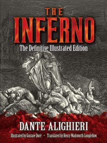 The Inferno (The Definitive Illustrated Edition) by Dante Alighieri, Gustave Doré, Henry Wadsworth Longfellow, 9780486804095