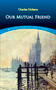 Our Mutual Friend by Charles Dickens, 9780486812458
