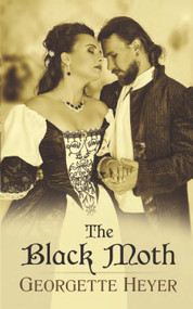 The Black Moth by Georgette Heyer, 9780486814735