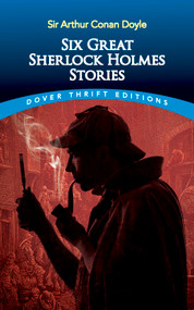 Six Great Sherlock Holmes Stories by Sir Arthur Conan Doyle, 9780486270555