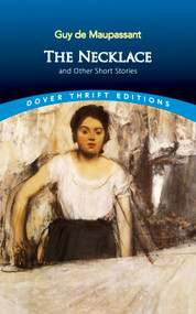 The Necklace and Other Short Stories by Guy de Maupassant, 9780486270647