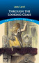 Through the Looking-Glass - 9780486408781 by Lewis Carroll, 9780486408781