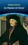 In Praise of Folly by Desiderius Erasmus, 9780486426891