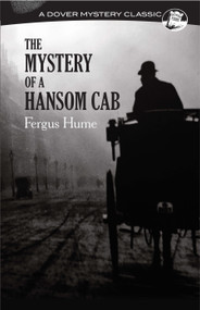 The Mystery of a Hansom Cab by Fergus Hume, 9780486816043