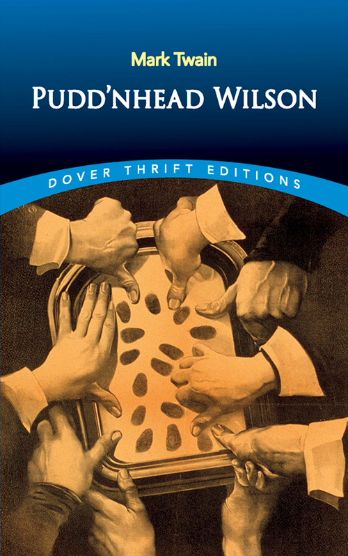 Pudd'nhead Wilson by Mark Twain, 9780486408859