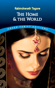 The Home and the World by Rabindranath Tagore, Surendranath Tagore, 9780486822402