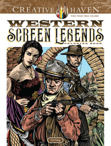 Creative Haven Western Screen Legends Coloring Book by Tim Foley, 9780486826783