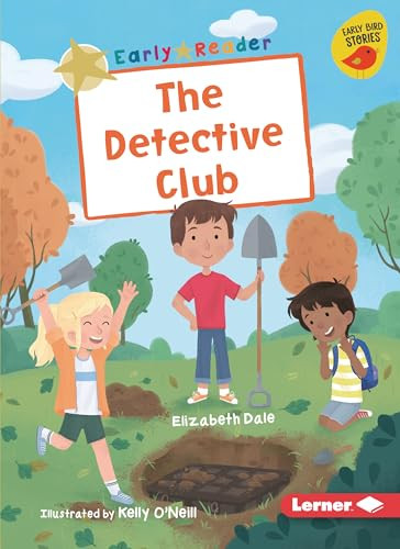 The Detective Club by Elizabeth Dale, Kelly O'Neill, 9781728413358
