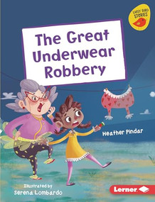 The Great Underwear Robbery - 9781541590106 by Heather Pindar, Serena Lombardo, 9781541590106